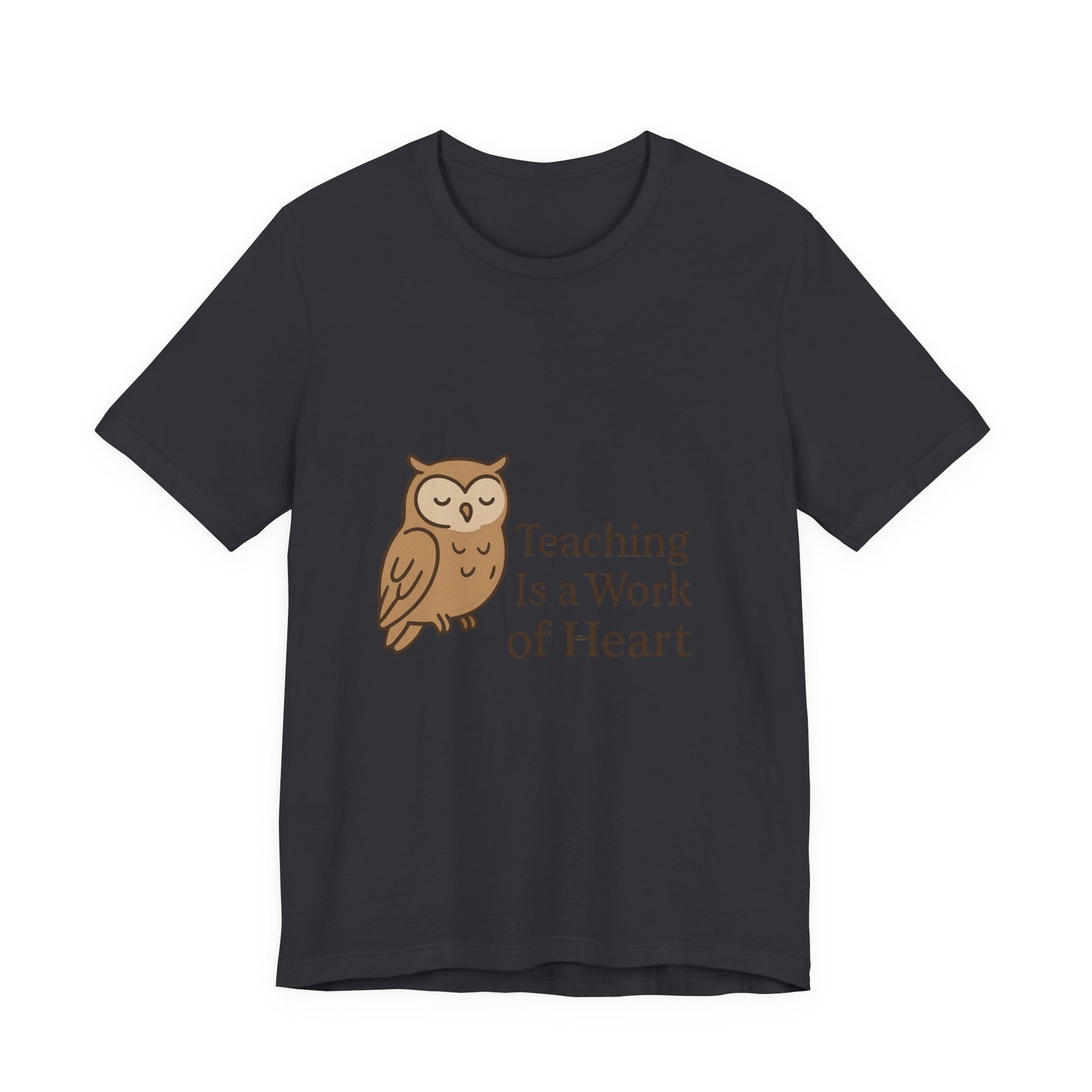 Teaching Is a Work of Heart owl T-Shirt | Teacher Appreciation tee