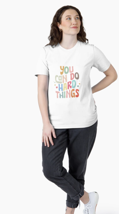 You Can Do Hard Things – Inspirational Unisex T-Shirt